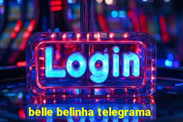 belle belinha telegrama